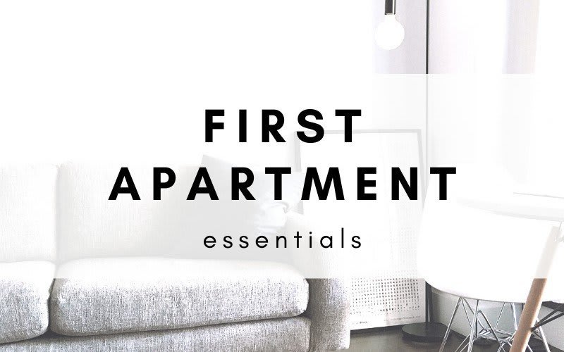 The Ultimate Guide: First Apartment Essentials