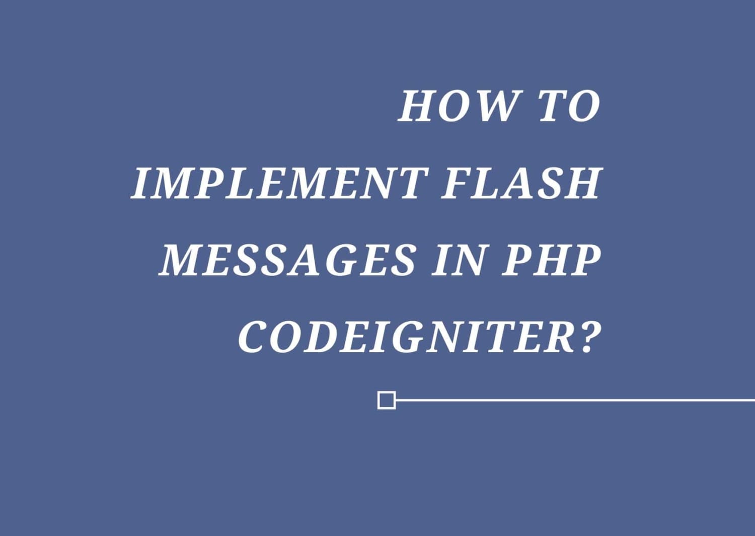 How to show success message in codeigniter?