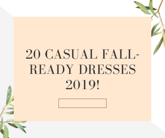 20 Casual Fall-Ready Dresses 2019!