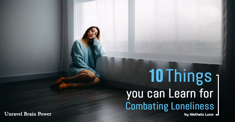 10 Things you can Learn for Combating Loneliness