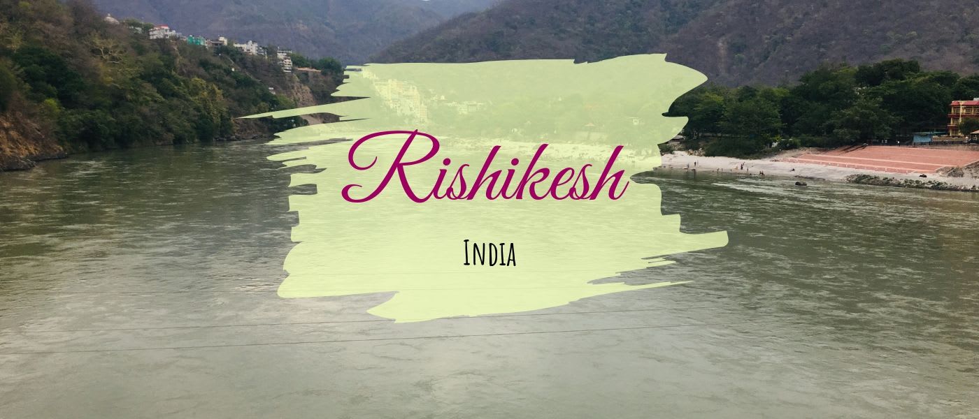 Rishikesh Trip: Lose yourself on the Ghats of Ganga