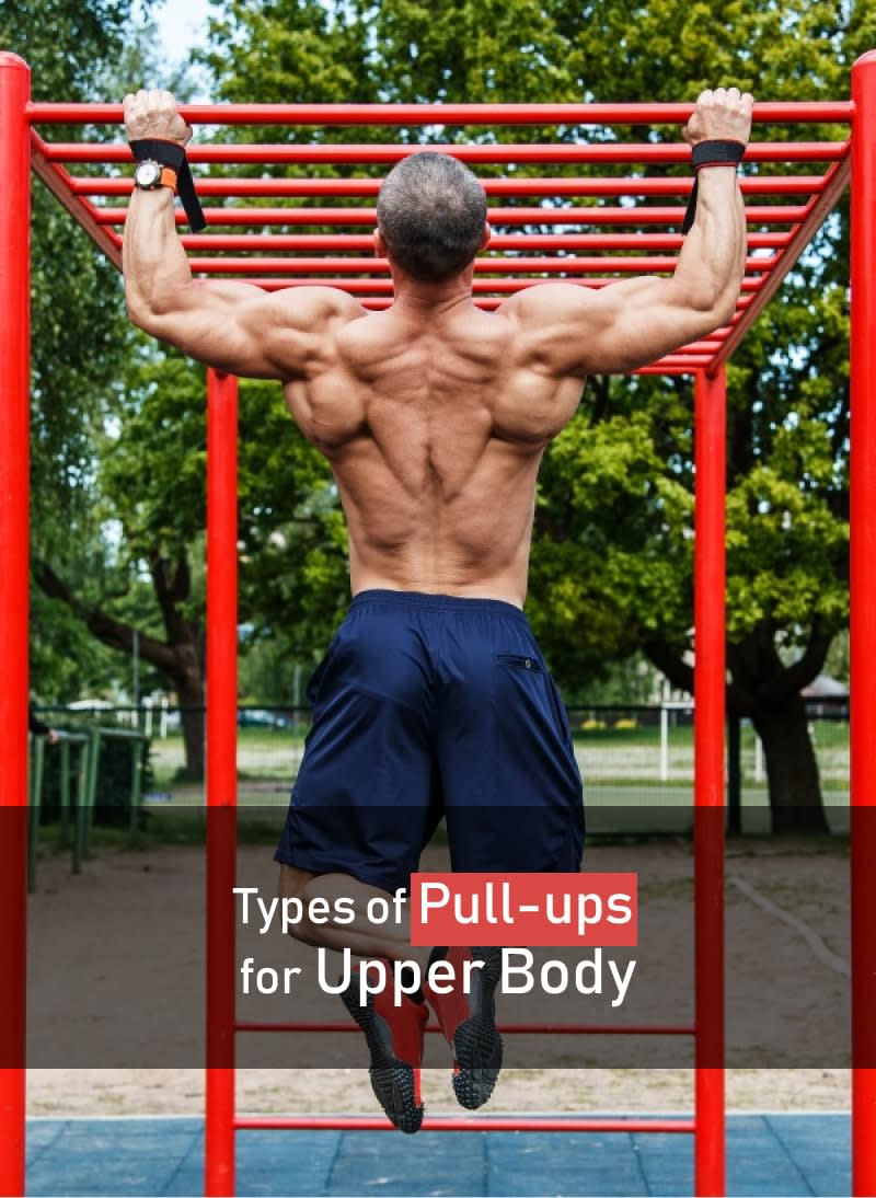 Top 13 Types of Pull Up Exercises
