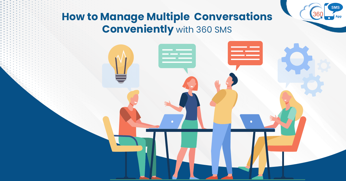 Easy Conversation Management at Scale with 360 SMS App