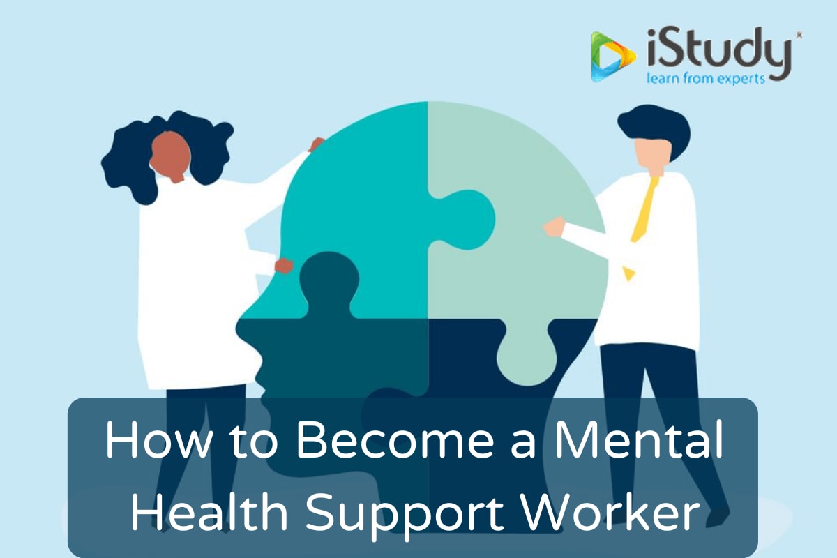 How to Become a Mental Health Support Worker: Explore Jobs & Career Paths