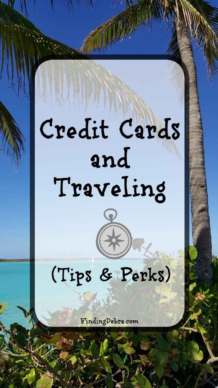 Credit Cards and Traveling - What I've Learned