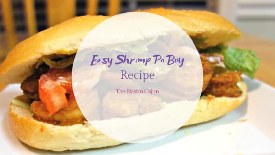 Easy Shrimp Po Boy Recipe