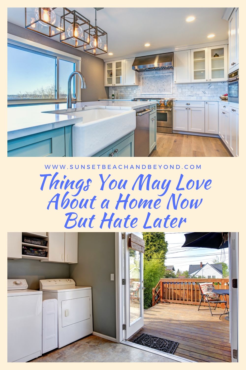 Things You May Love About a Home Now But Hate Later