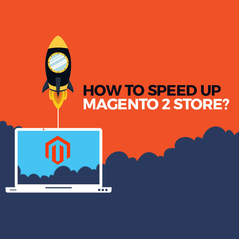 The Ultimate Guide on Magento 2 Speed Optimization