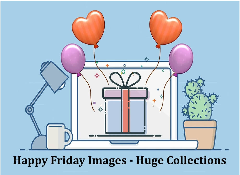 Top 10 Sites to Find Good Morning Friday Images - Huge Collection