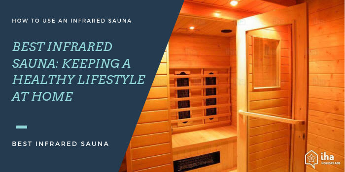 Best Infrared Sauna: Keeping Healthy Lifestyle at Home 2020