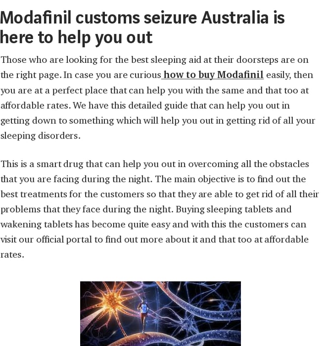 Modafinil customs seizure Australia is here to help you out