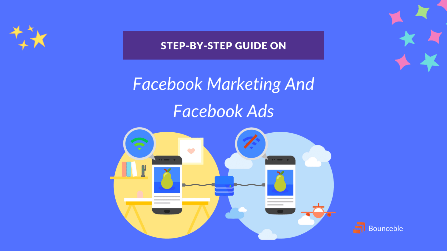 Guide On Facebook Marketing & Facebook Ads: Increase Followers