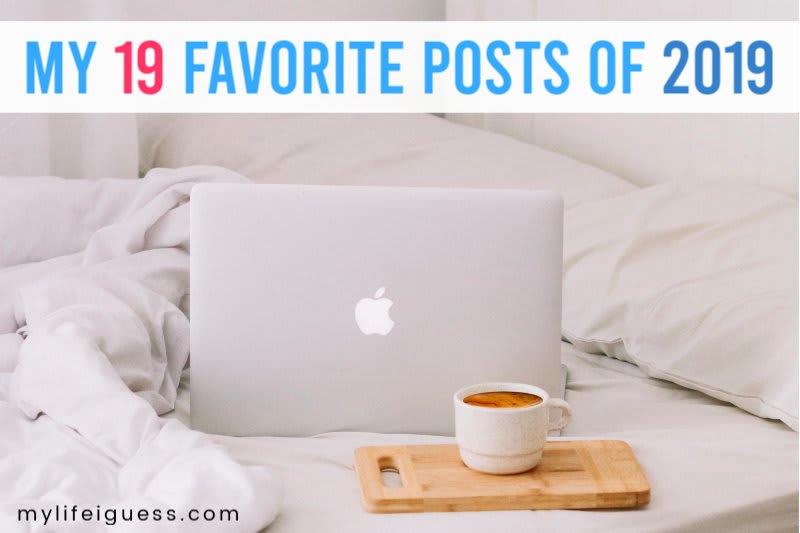 My 19 Favorite Posts of 2019