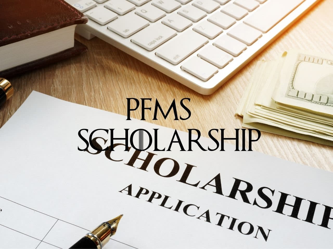 PFMS Scholarship 2020- Eligibility, Benefits, and Application Process