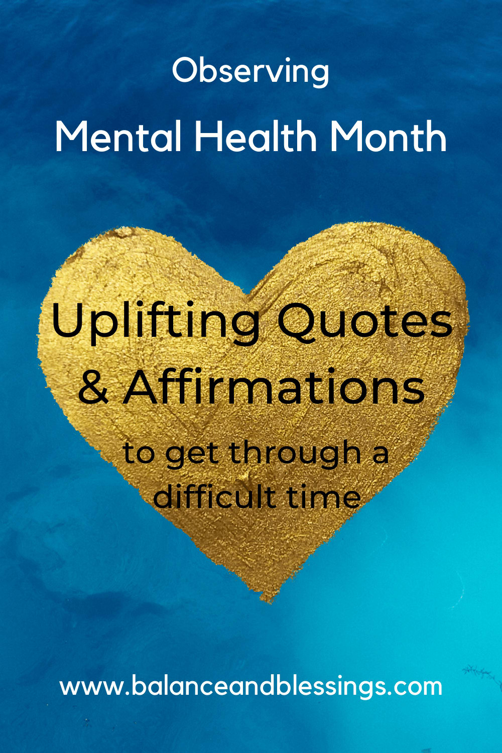 Uplifting quotes & affirmations to get through a difficult time - Balance & Blessings