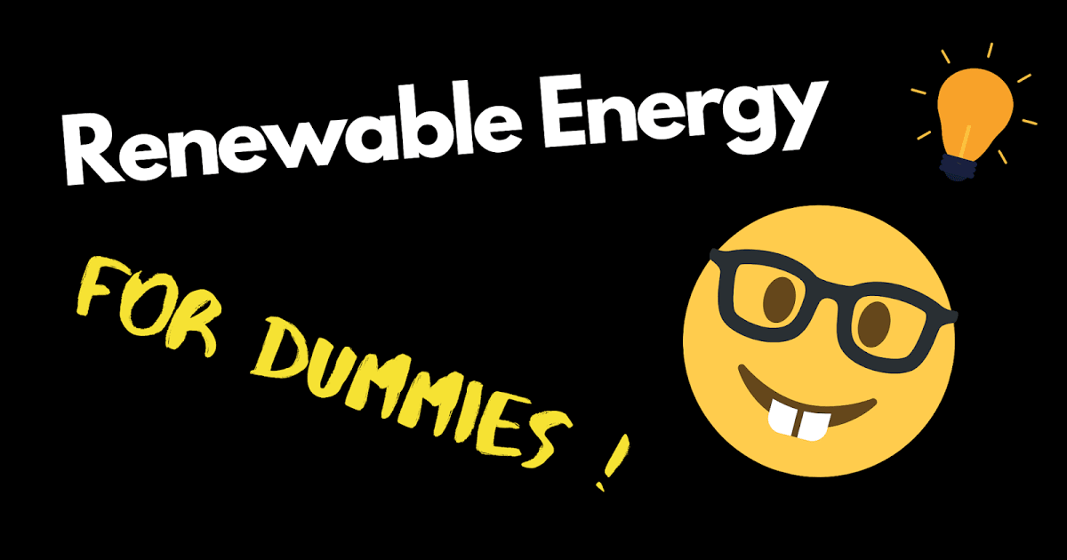 Renewable Energy For Dummies