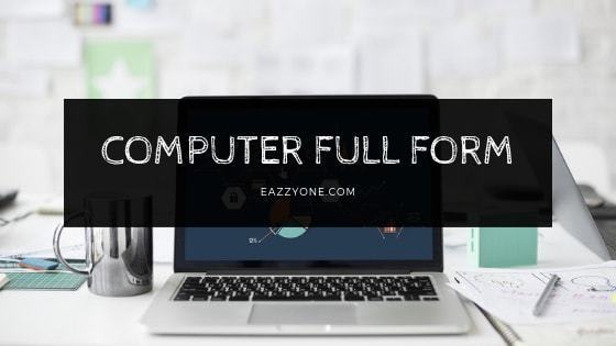 Computer Full Form And Computer Related Full Form