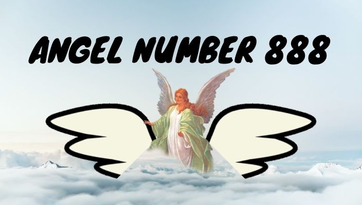 Angel Number 888 Meaning and Symbolism