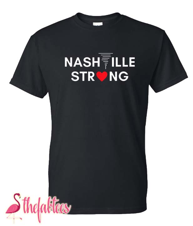 Nashville Strong Love Tornado Fabulous T Shirt