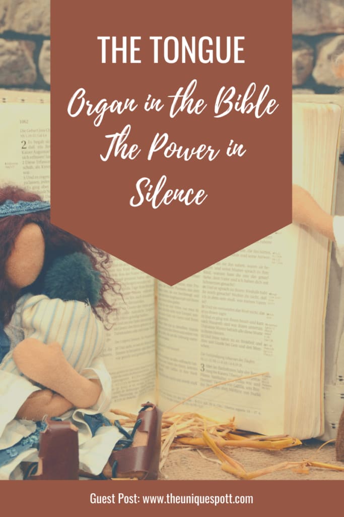 The Tongue organ in the Bible - THE POWER IN SILENCE