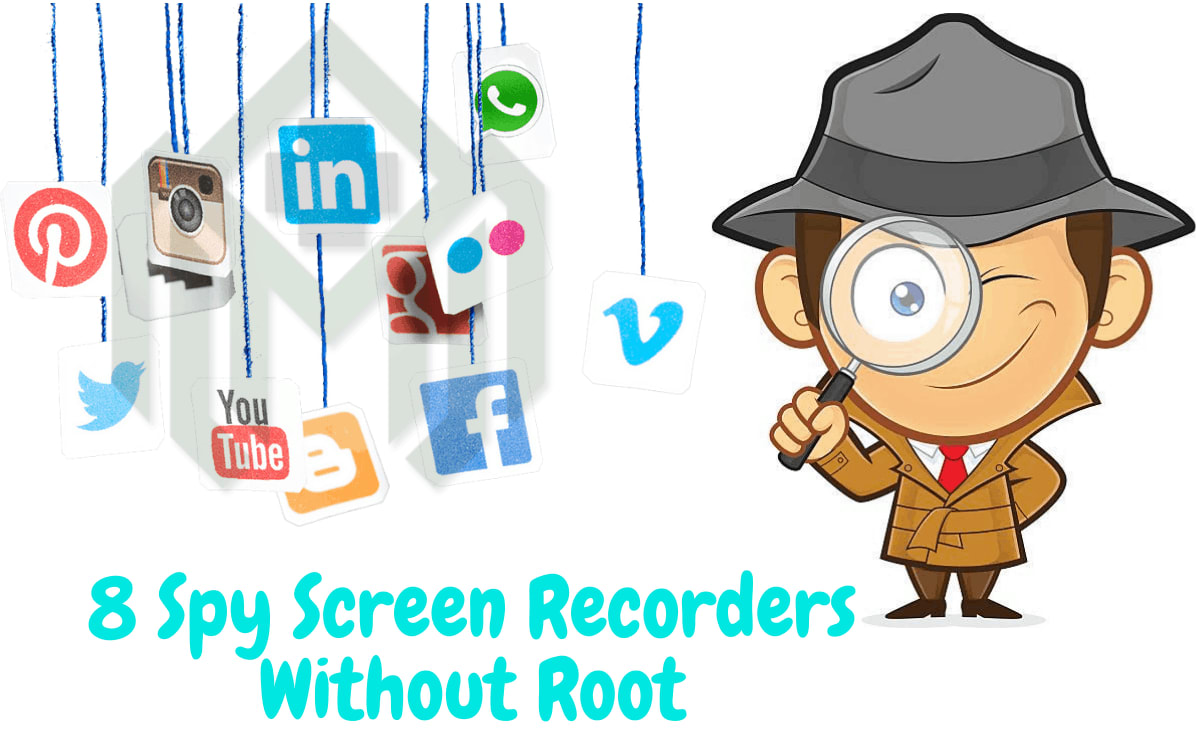 8 Spy Screen Recorders Without Root