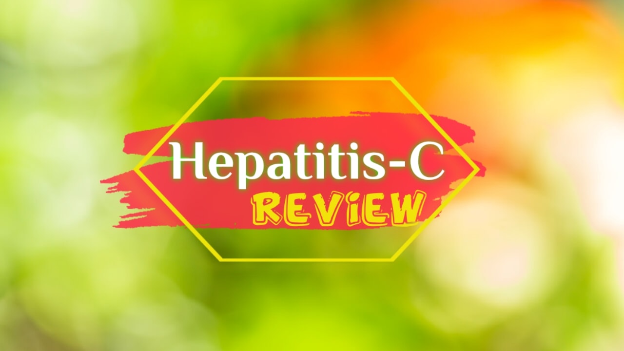 Hepatitis-C: Symptoms, Prevention and Essential info