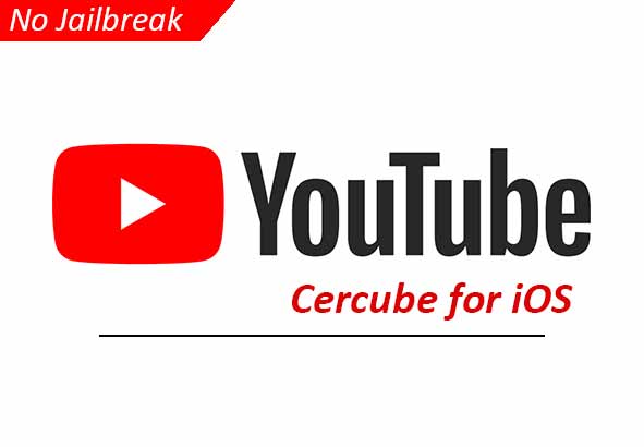 Download YouTube Cercube iOS Without Jailbreak