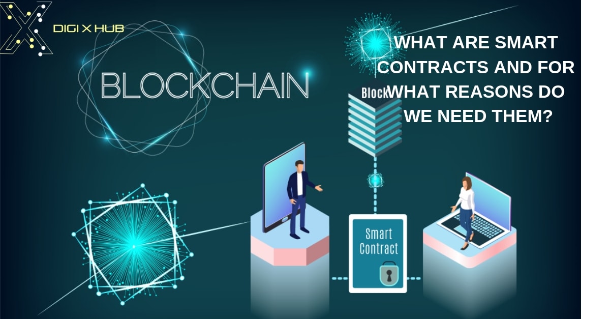 What Are Smart Contracts & Its Need?