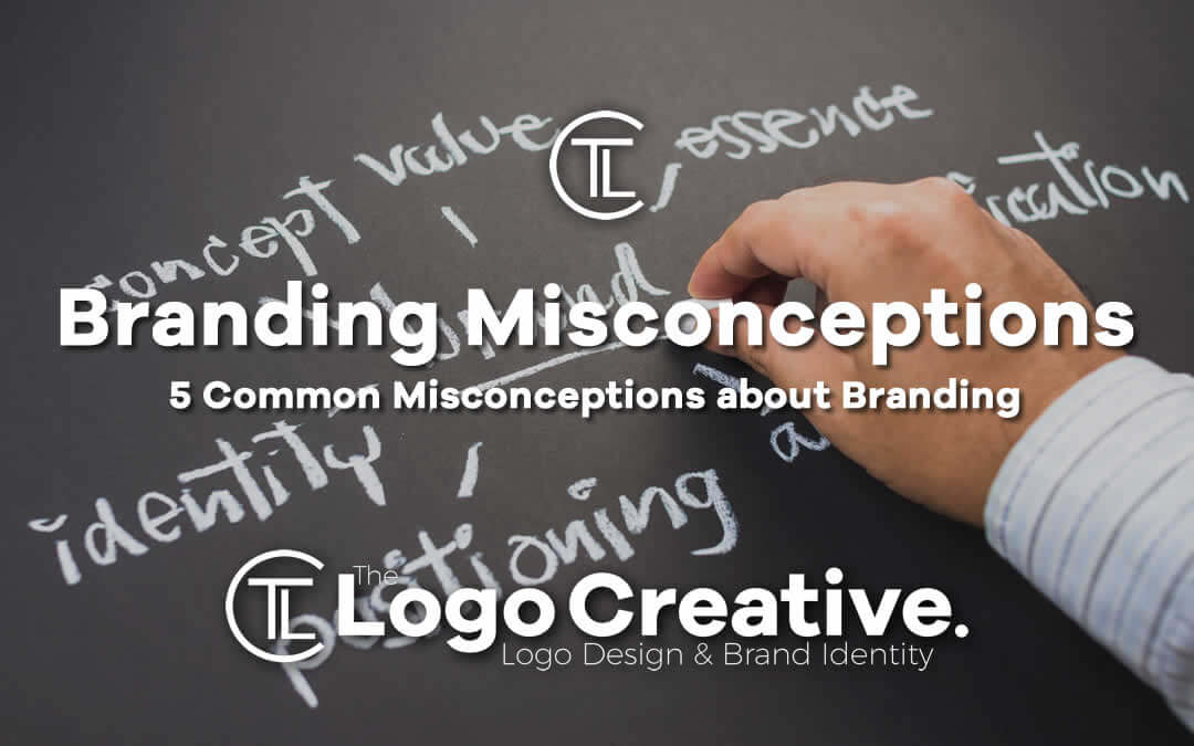 5 Common Misconceptions about Branding