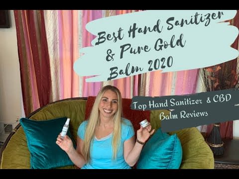 BEST HAND SANITIZER & PURE GOLD BALM 2020 - - Top Hand Sanitizer & CBD Balm Reviews