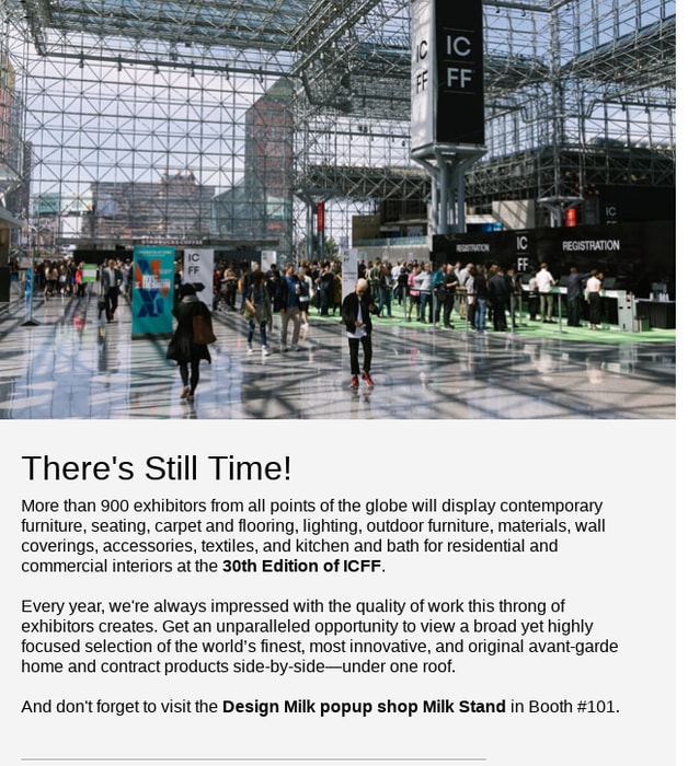 There's Still Time to Register for ICFF