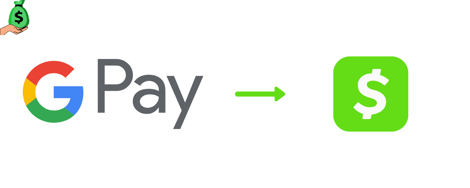 Google Pay to Cash App Transfer - Step By Step Guide
