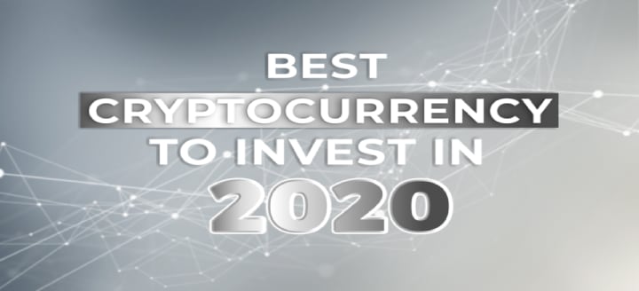 Best Cryptocurrency to Invest in 2020