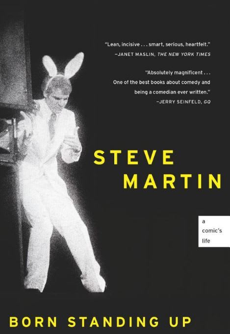 Born Standing Up, By: Steve Martin