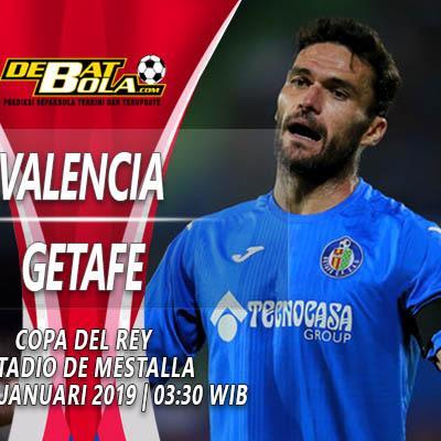 Prediksi Bola Valencia vs Getafe 30 Januari 2019
