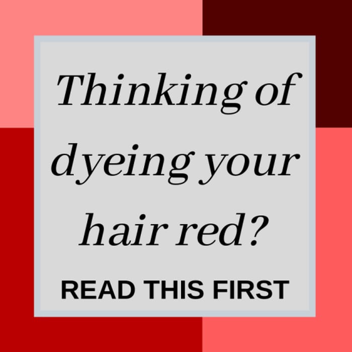 Thinking of dyeing your hair red? Read this first - Life Is An Adventure