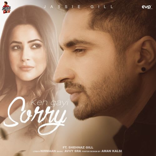 Download Keh Gayi Sorry Mp3 Song By Jassie Gill