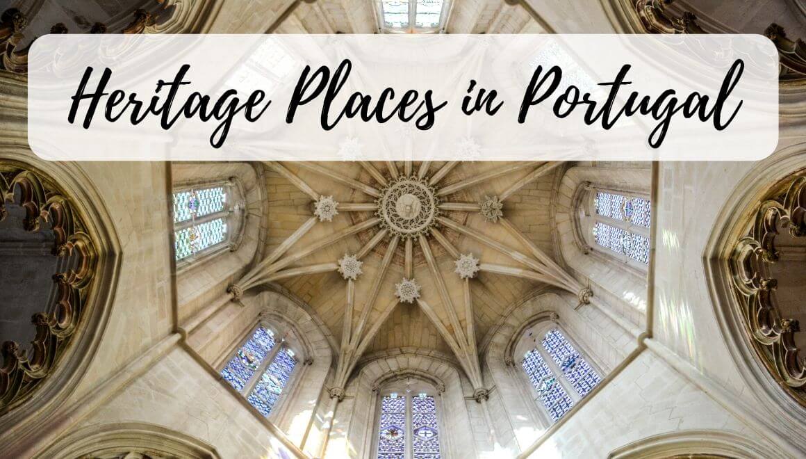 Top 17 Places To Visit In Portugal - For Heritage Lovers