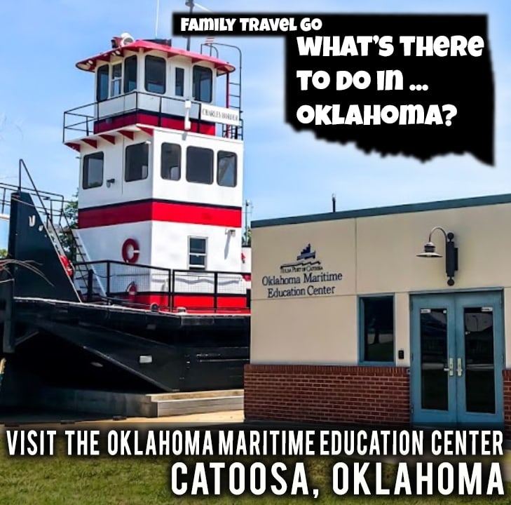 Tulsa Port of Catoosa Oklahoma Maritime Education Center in Catoosa Oklahoma - Family Travel Go LLC
