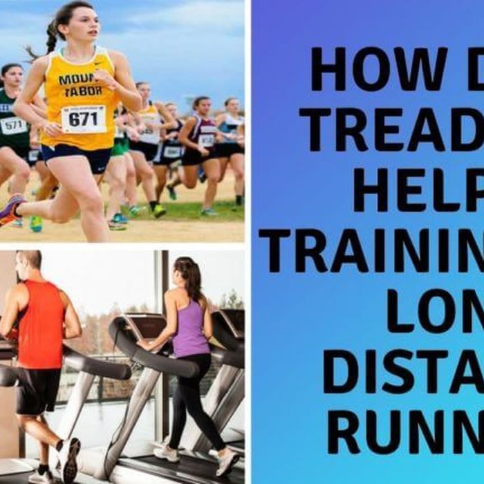 How Does Treadmill Help in Training for Long Distance Runners ? - Tread Mill Express Plus