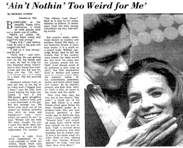 Johnny Cash was born this day in 1932. 50 years ago, Cash was quoted as saying "Ain't nothin' too weird for me" in a Times profile by Michael Lyndon.