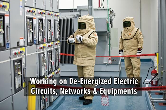 Working on De-Energized Electric Circuits, Networks & Equipments