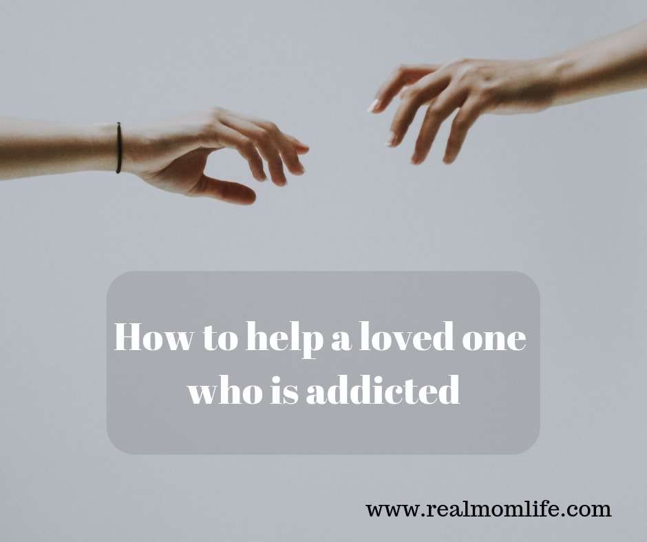 How to help a loved one who is addicted