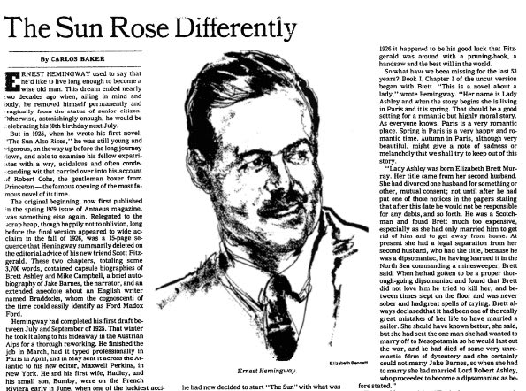 Ernest Hemingway died on this day in 1961. The biographer for the writer later shared how his first novel "The Sun Also Rises" could have been different had Hemingway's friend F. Scott Fitzgerald not advised him to scrap the original beginning.