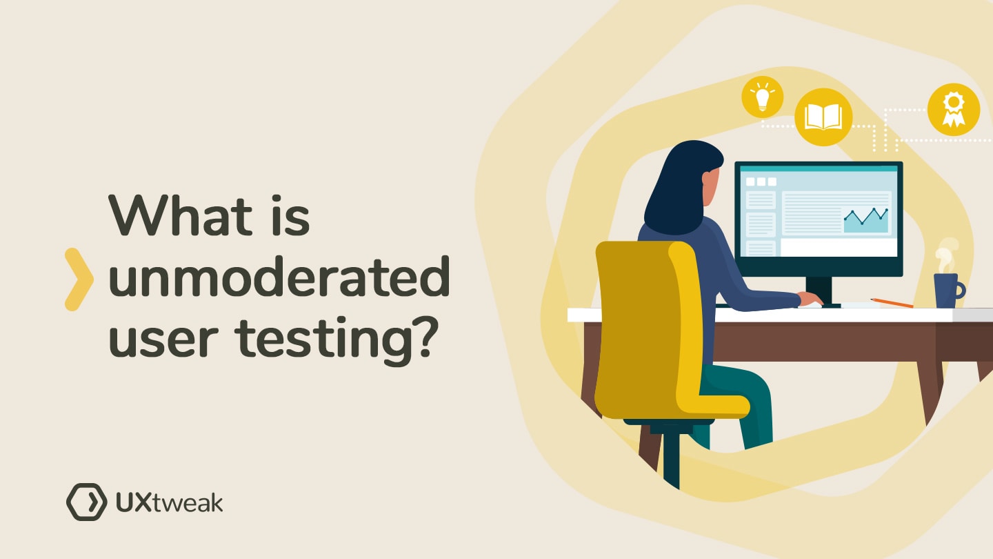 Unmoderated user testing: making user testing cheap, fast and efficient