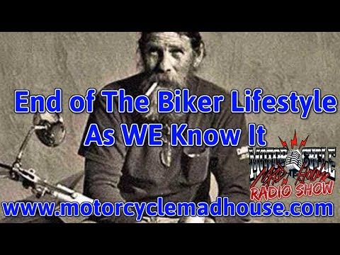 Is the Biker Lifestyle as we know it coming to an end?
