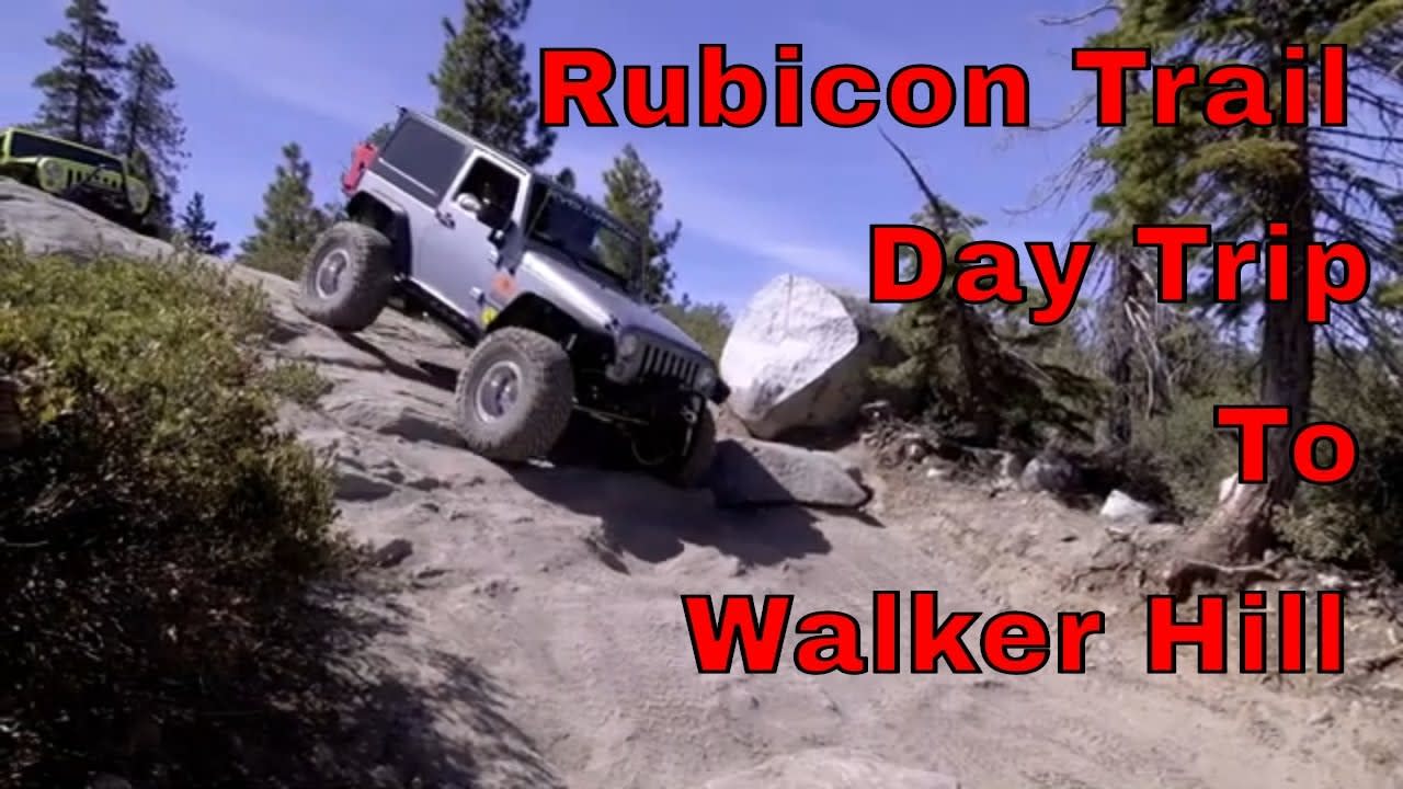 Rubicon Trail 2020 - A Day Trip To Walker Hill