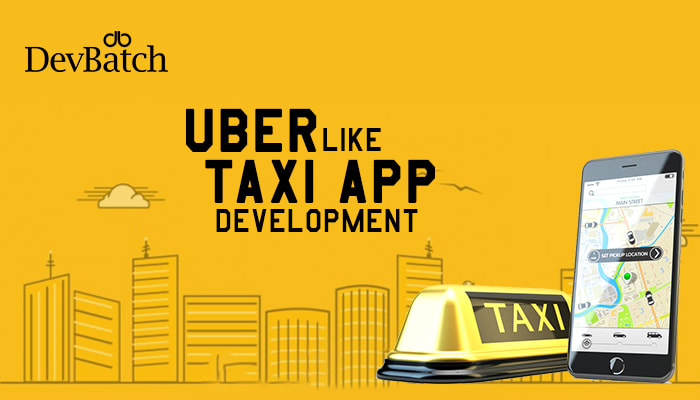 Uber like Taxi App Development: Is it worth the Cost and Risk?