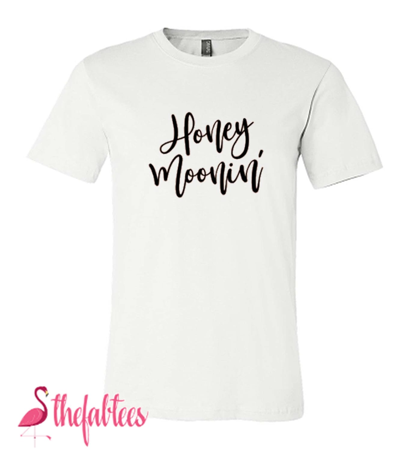 Honeymoonin' Fabulous T Shirt