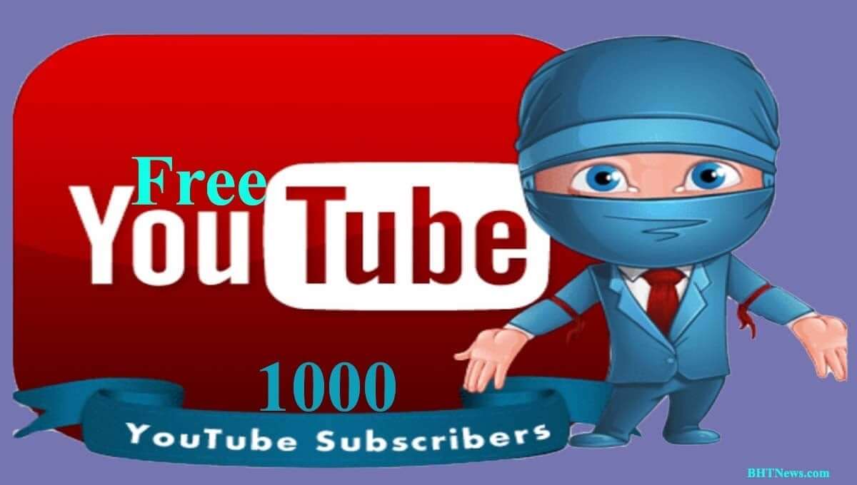 How to Get 1000 Free Youtube Subscribers
